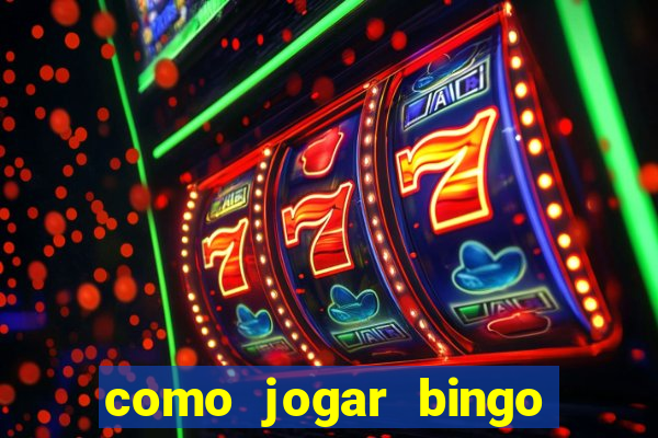 como jogar bingo de cartela