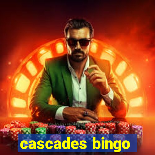 cascades bingo