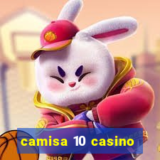 camisa 10 casino