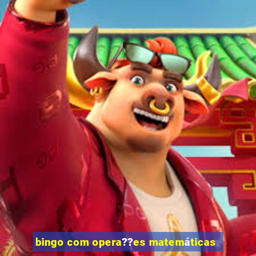 bingo com opera??es matemáticas