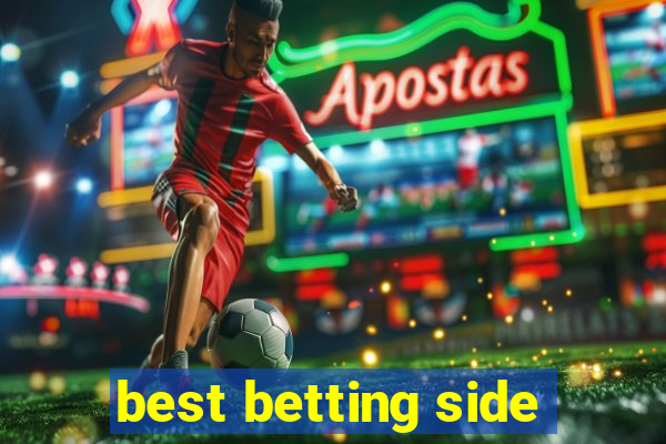 best betting side