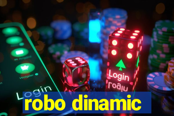 robo dinamic