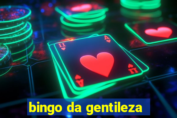 bingo da gentileza