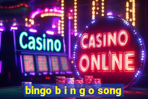 bingo b i n g o song