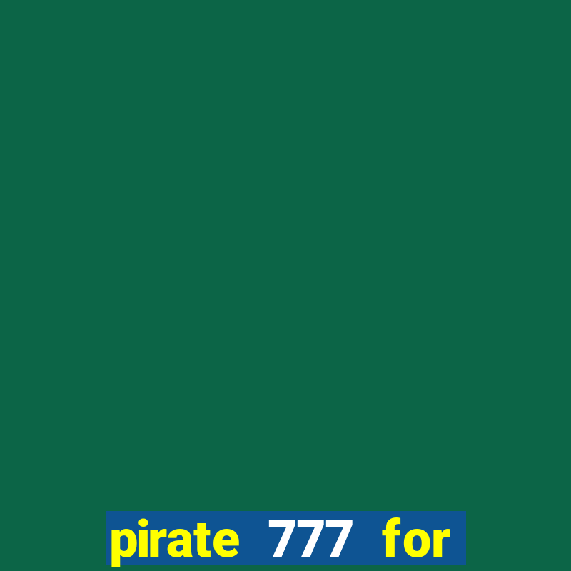 pirate 777 for slot games