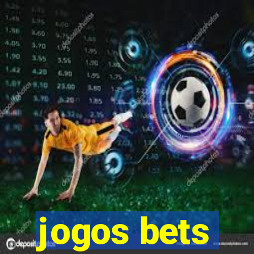 jogos bets