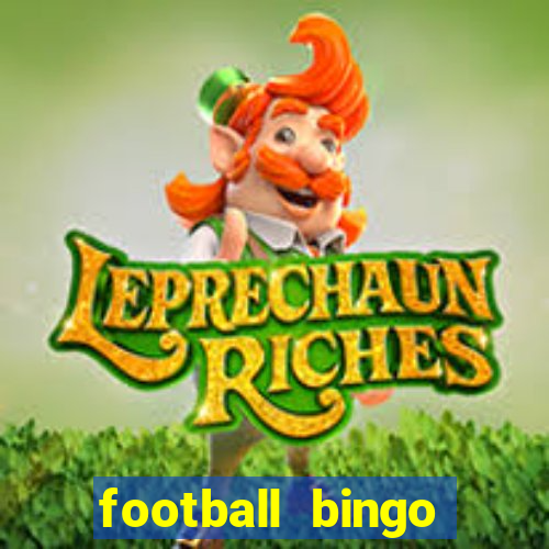 football bingo online - play now