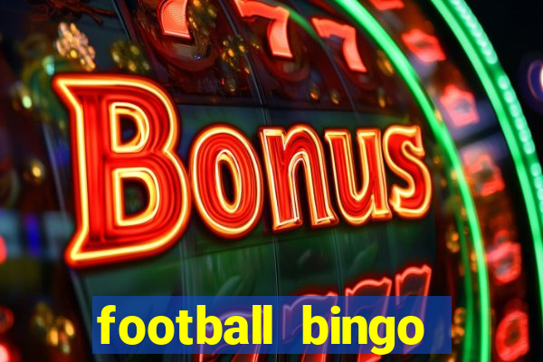 football bingo online - play now