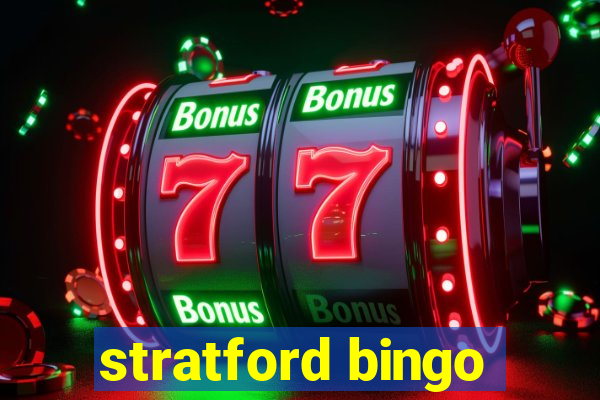 stratford bingo