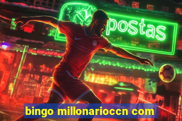 bingo millonarioccn com