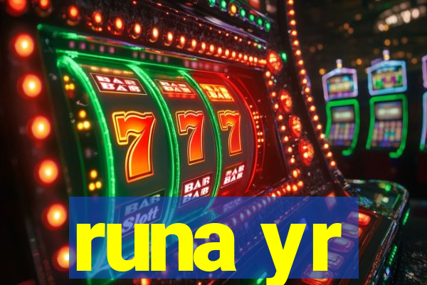 runa yr