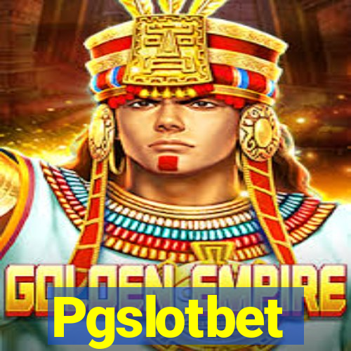 Pgslotbet