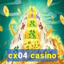 cx04 casino