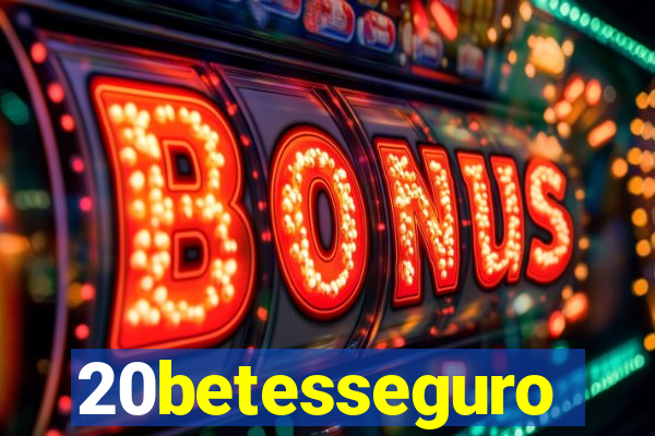 20betesseguro