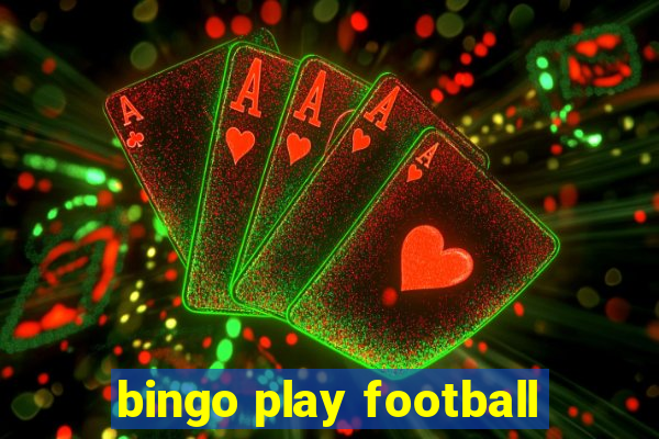 bingo play football