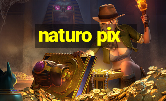 naturo pix