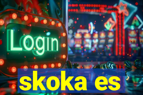 skoka es