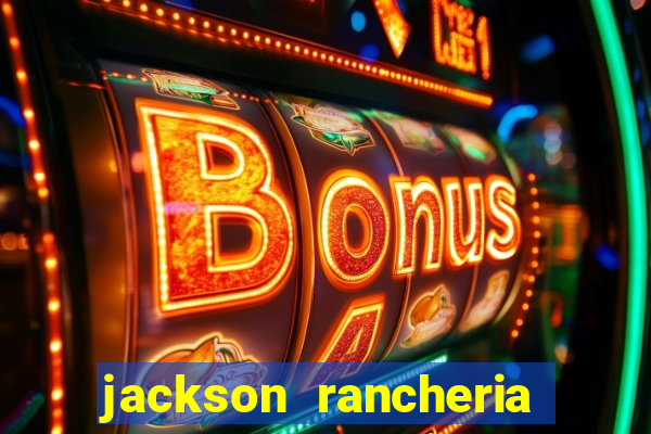 jackson rancheria casino coupons