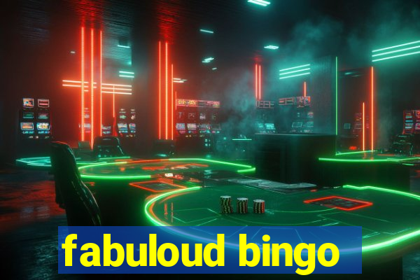 fabuloud bingo